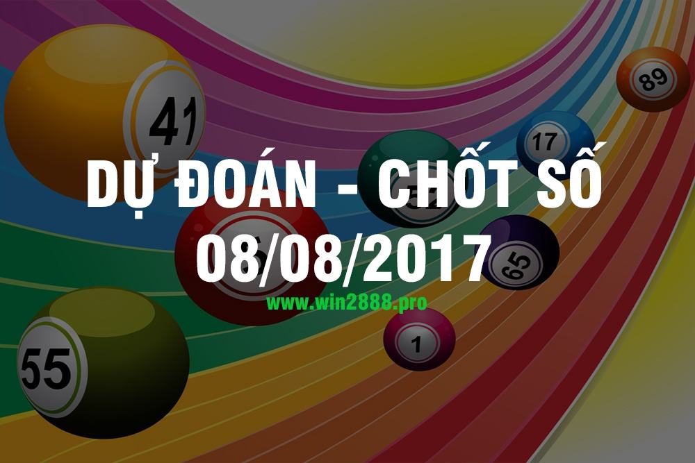 Giờ vàng chốt số 08/08/2017
