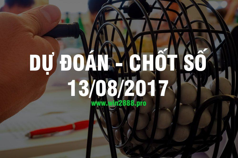 Giờ vàng chốt số 13/08/2017