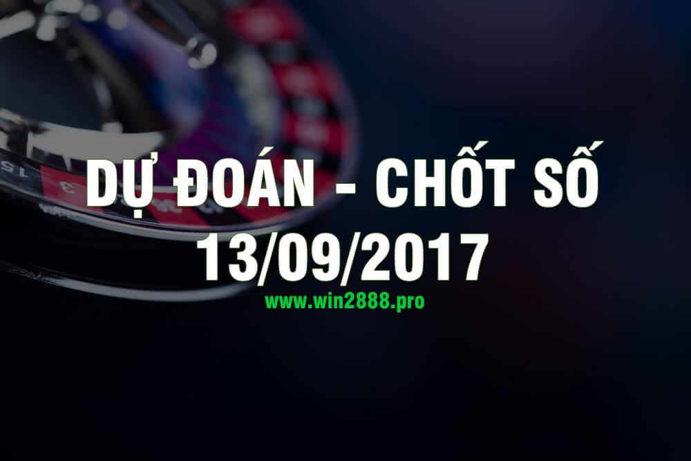 Giờ vàng chốt số lô đề 13-9-2017