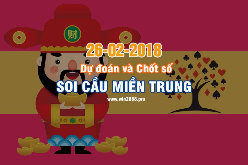 Win2888 chốt số soi cầu XSMT 26-2-2018