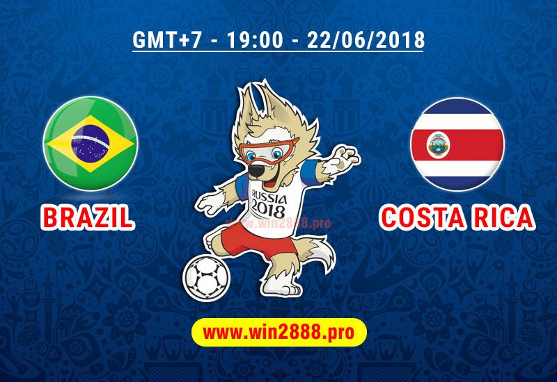 Soi Kèo Brazil vs Costa Rica 22/06/2018 – Bảng E World Cup 2018