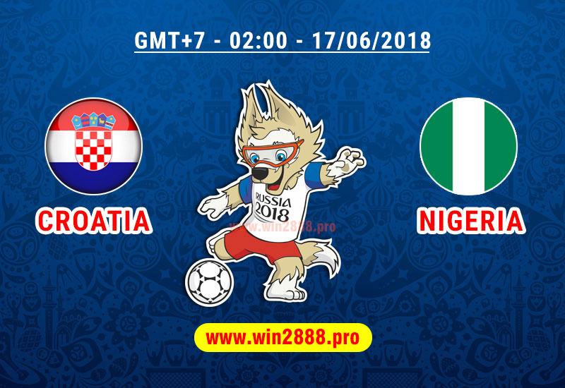 Soi Kèo Croatia vs Nigeria ngày 17/06/2018 – Bảng B World Cup 2018