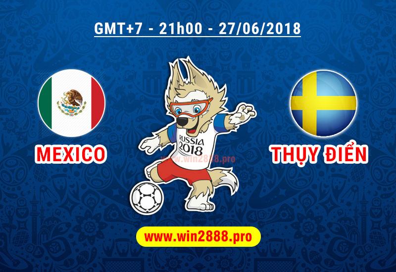 Soi Kèo Mexico vs Thuỵ Điển 21h00 ngày 27/06/2018 – Bảng F World Cup 2018
