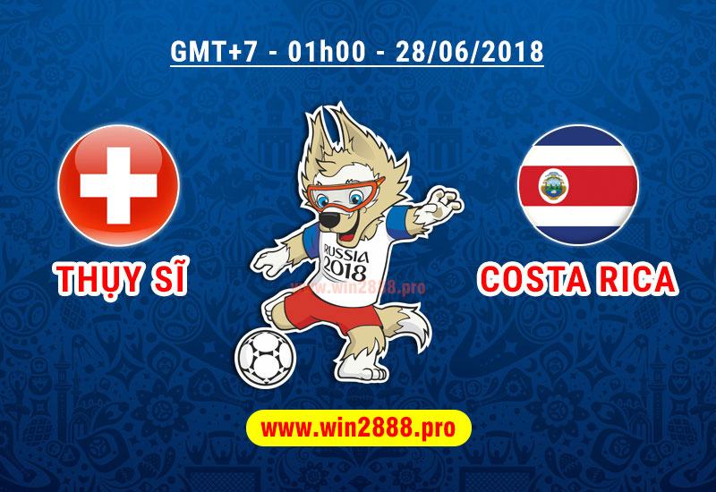 Soi Kèo Thuỵ Sỹ vs Costa Rica (28/06/2018) – Bảng E World Cup 2018