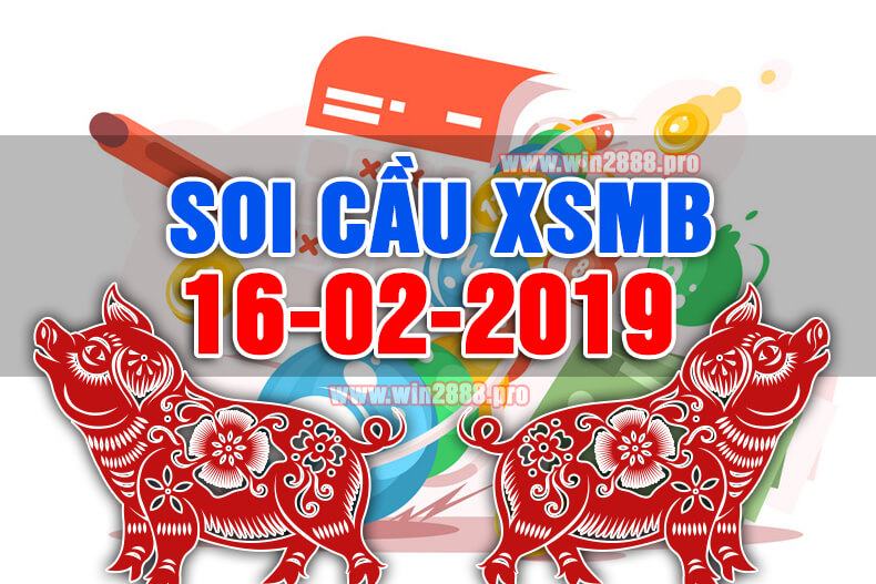 Win2888 chốt số soi cầu XSMB 16-2-2019