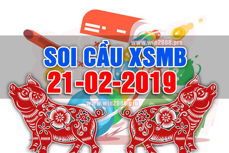 Win2888 chốt số soi cầu XSMB 21-2-2019