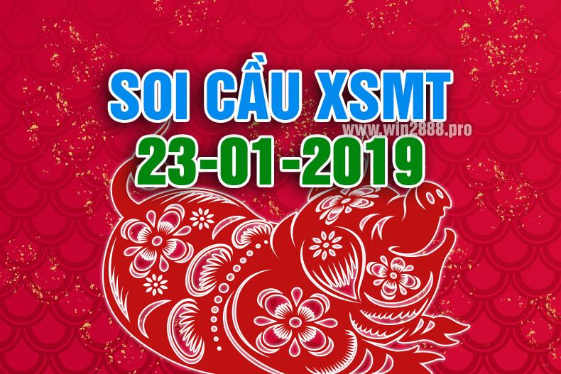 Win2888 chốt số soi cầu XSMT 23-1-2019