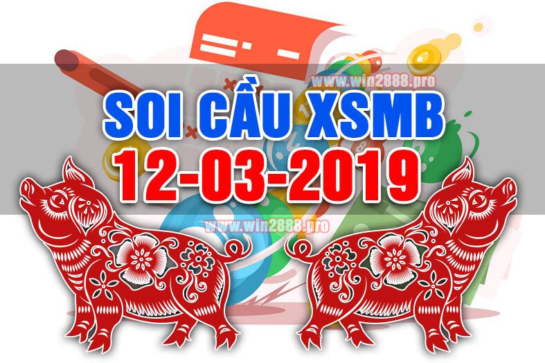 Win2888 chốt số soi cầu XSMB 12-3-2019