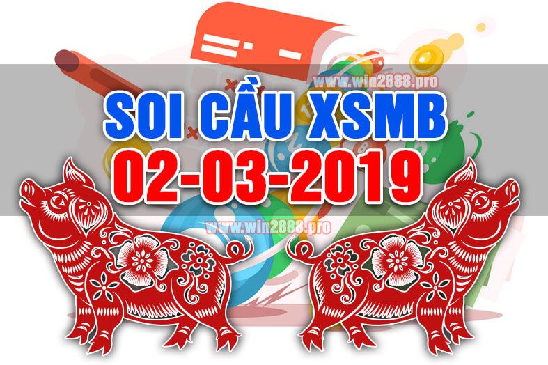 Win2888 chốt số soi cầu XSMB 2-3-2019