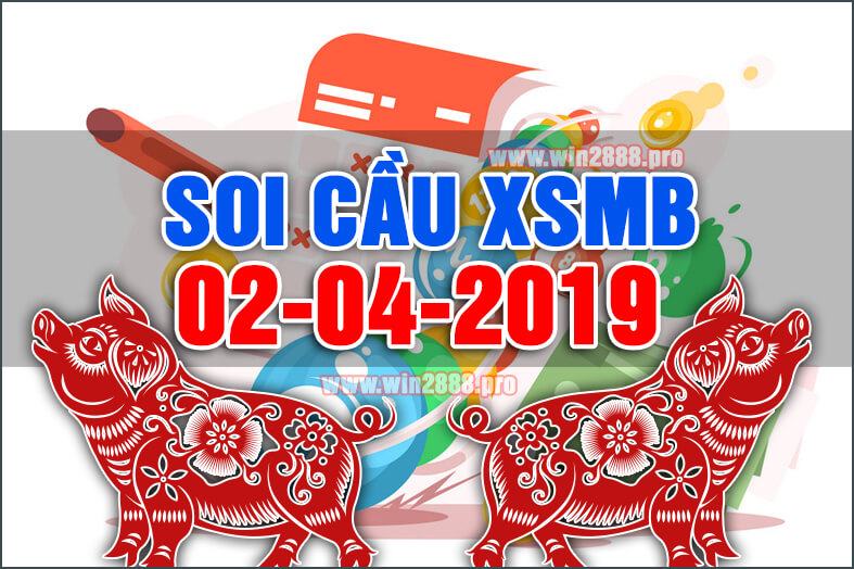 Win2888 chốt số soi cầu XSMB 2-4-2019