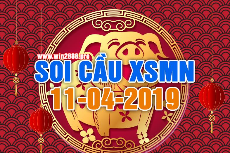 Win2888 soi cầu chốt số XSMN 11-4-2019