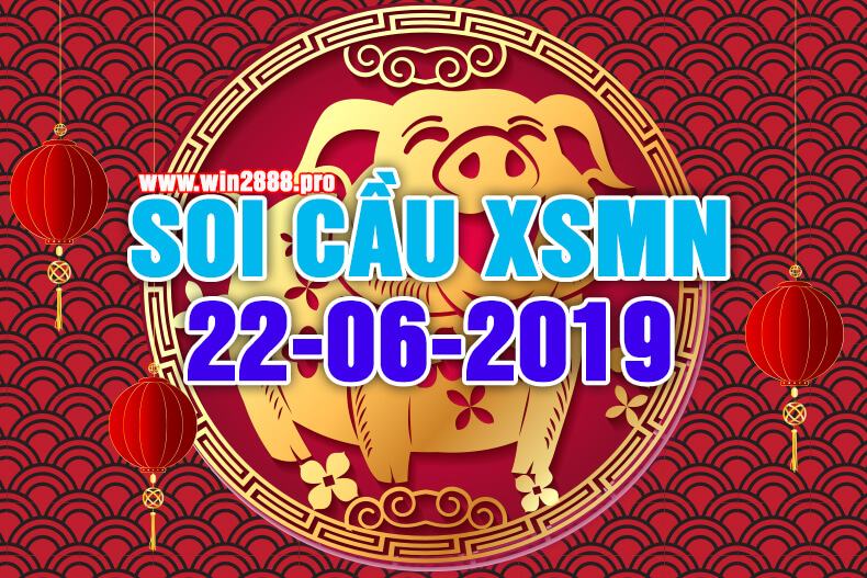 Win2888 soi cầu chốt số XSMN 22-6-2019