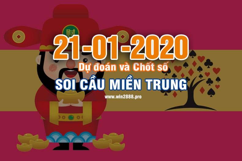 Win2888 chốt số soi cầu XSMT 21-1-2020